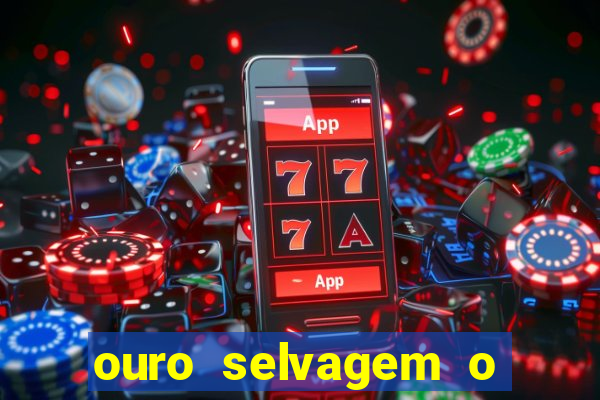 ouro selvagem o que aconteceu na vida real